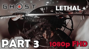 Ghost Of Tsushima - NEW GAME PLUS - Lethal + Gameplay Part 3