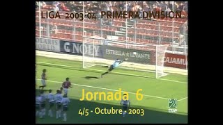 All Goals Spanish League 20032004  First Division  Matchday 6