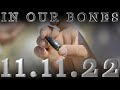 Save the date! "In Our Bones" Premiers 11.11.22! | TEASER TRAILER