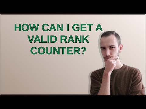 How can I get a valid rank counter?