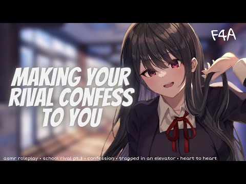Your Rival Confesses To You [ASMR Roleplay] [F4A] [Trapped in An Elevator] [part 3]
