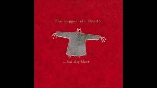 Video thumbnail of "The Guggenheim Grotto - A Lifetime In Heat"