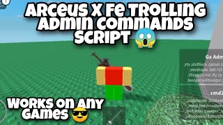 Arceus X Fe Trolling Admin Commands Script 😱