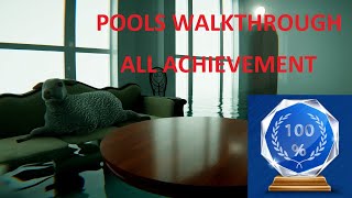 POOLS GAMEPLAY SPEEDRUN WALKTHROUGH || 100% ALL ACHIEVEMENTS/TROPHY || FULL GAME NO COMMENTARY