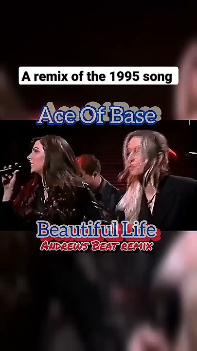Ace Of Base - Beautiful Life (Andrews Beat remix 2024). A remix of the 1995 song. #AceOfBase #90s