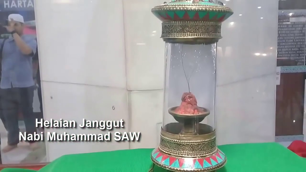  Barang  peninggalan Nabi Muhammad SAW yang masih wujud 