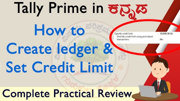 How to Create Ledger, How to Set Credit Limit for Ledger, Tally Prime in Kannada, Sharanu S H
