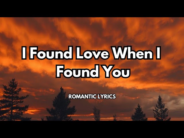 I Found Love When I Found You |song that captures the magic  display picture 3