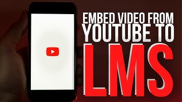 How to Embed Videos From Your YouTube Channel Into The LMS
