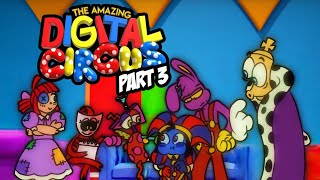 THE AMAZING DIGITAL CIRCUS IF IT WAS A 90'S CARTOON PART 3
