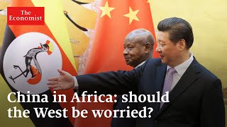 China in Africa: should the West be worried? | The Economist
