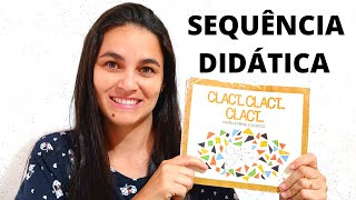 Sequência didática - Livro Clact... Clact... Clact...