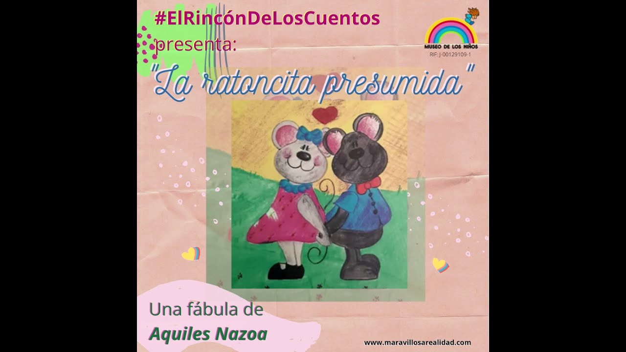 La ratoncita presumida (Aquiles Nazoa) - Audiocuento - Museo de los