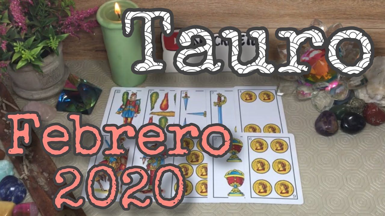 TAURO ♉️ FEBRERO 2020 💕 ️ Unión de Pareja y Sorpresas en el Amor 🥰💫 ...