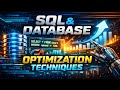 SQL & Database Optimization Techniques.