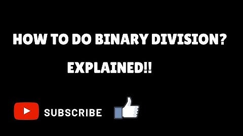 How to do binary division? Explained with example | VERY EASY