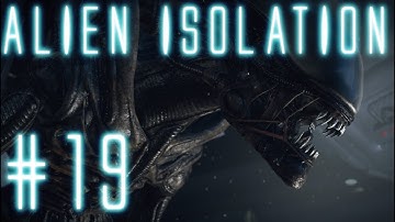 Alien Isolation Gameplay: Part 19 | The Hive