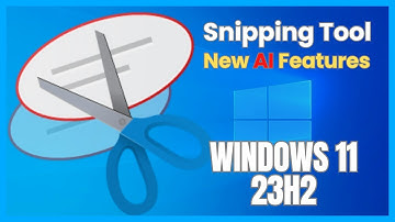 Snipping Tool New AI Features Windows 11 23H2