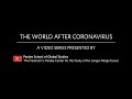 The world after coronavirus a pardee center series