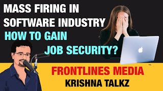 Mass Firings In Software || Frontlinesmedia || krishna Talkz screenshot 2