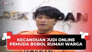 Kecanduan Judi Online Pemuda Bobol Rumah Warga