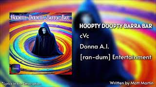 Hoopty Doopty Barra Bar - cVc | Donna A.I. | © 2024 [ran-dum] Entertainment