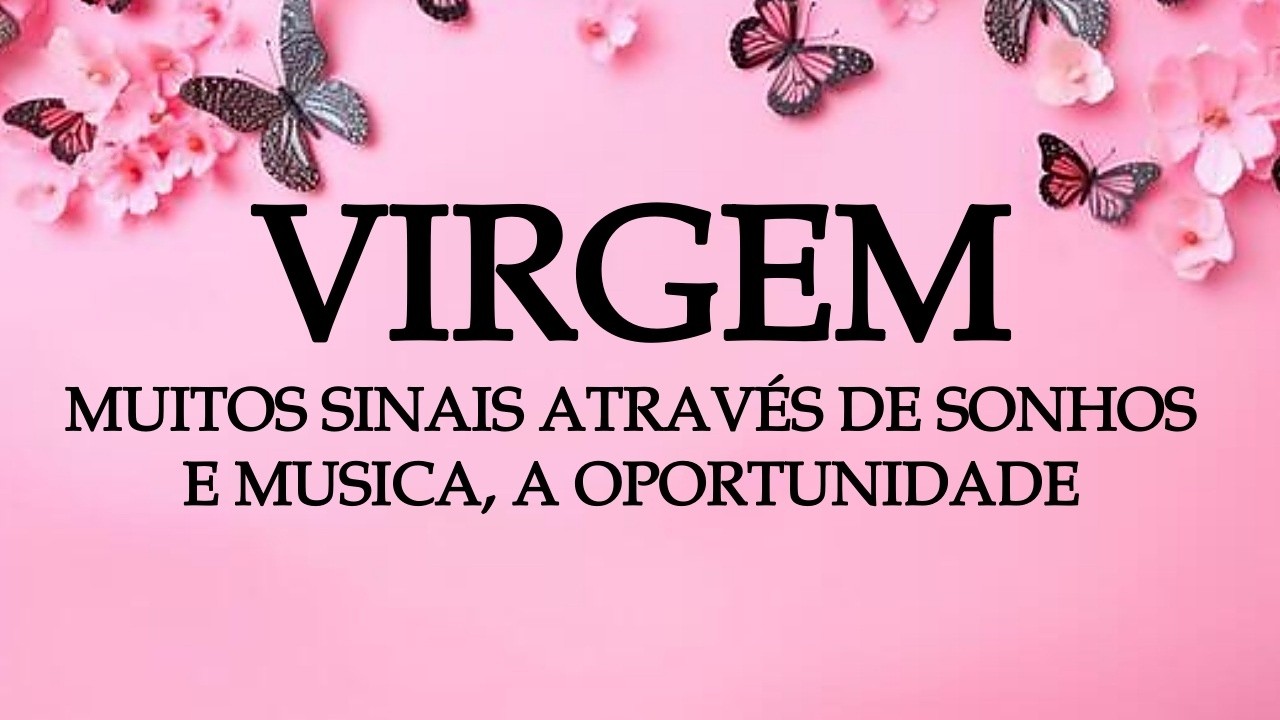 ✨💫VIRGEM✨💫APAZIGUAR A MENTE, ABERTURA TOTAL PARA UMA REVELAÇÃO