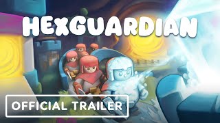 Hexguardian - Official Launch Trailer