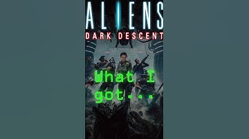 What I thought I was getting... | Aliens: Dark Descent | #funny #justajoke