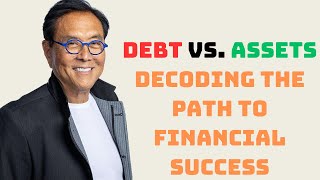 HOW DEBT CAN GENERATE INCOME - ROBERT KIYOSAKI