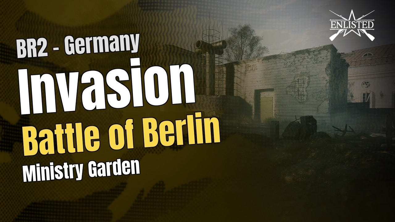 BR2  🇩🇪 Germany: Battle of Berlin - Ministry Garden (Invasion Defensive) - Enlisted Gameplay