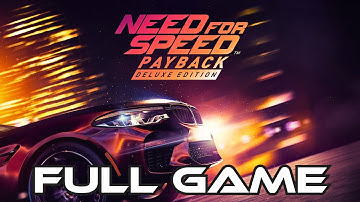 Need for Speed Payback | Gameplay Walkthrough FULL GAME | No Commentary