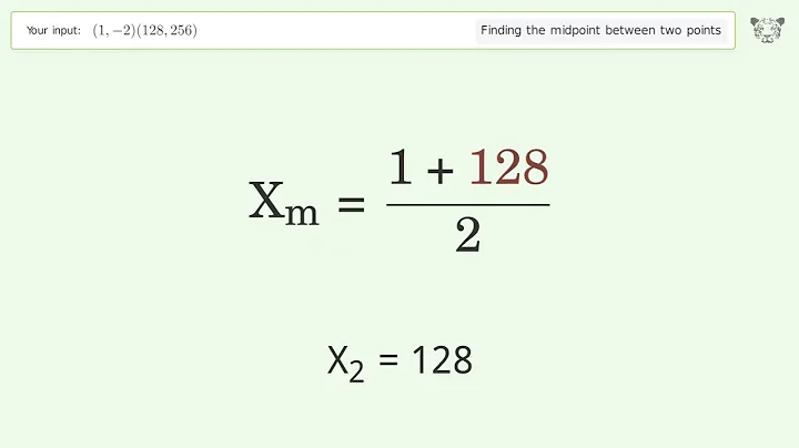 Find the midpoint between two points p1 (1,-2) and p2 (128,256): Step-by-Step Video Solution