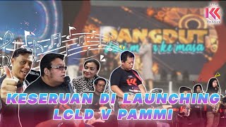 VLOG | KESERUAN DI LAUNCHING LCLD V PAMMI