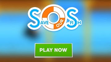 SOS - Save Our Seafish Level 1-25 (Android/IOS)