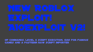 NEW! ROBLOX EXPLOIT AIOExploit V2! LEVEL 6 FULL LUA! All In One Exploit