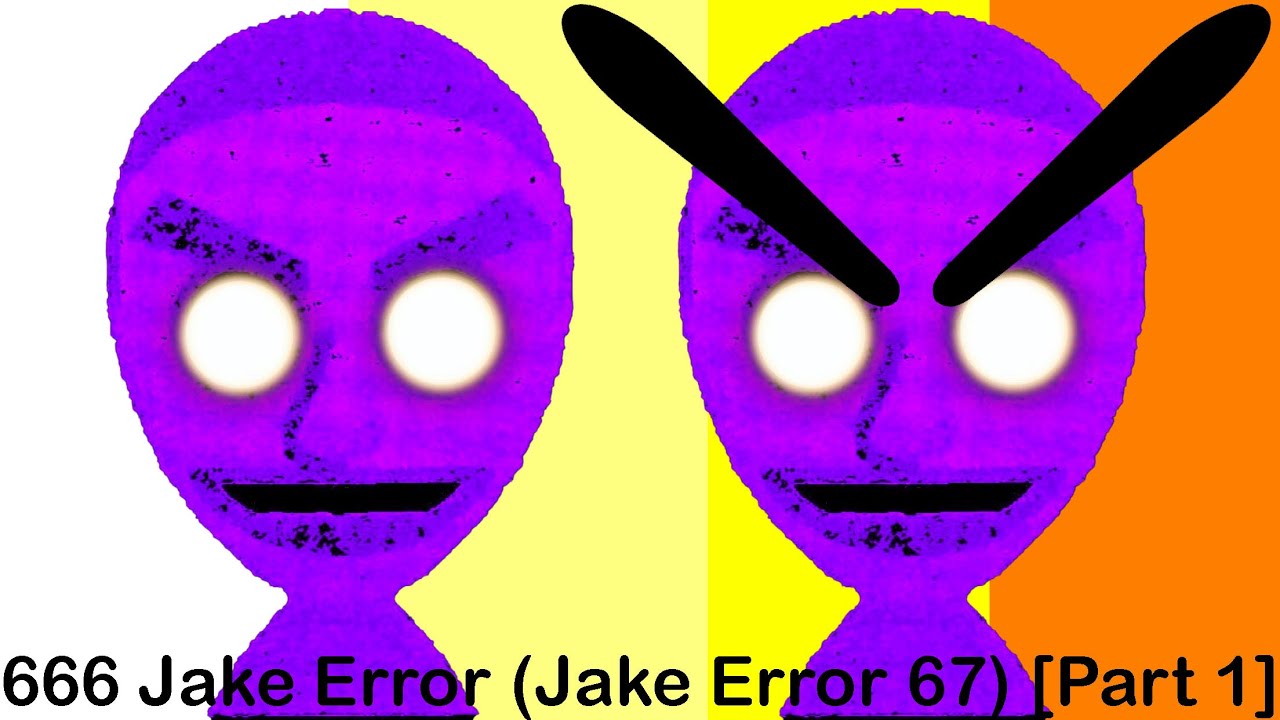 666 Jake Error (Jake Error 67) [Part 1] - YouTube