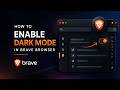 How to Enable Dark Mode in Brave Browser (Step by Step)