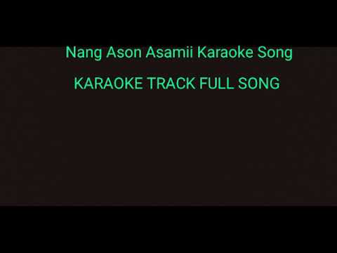 Nang Ason Asami Karaoke Song HEMTUN ALAMKI
