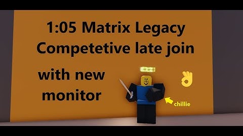 1:05 Matrix Legacy Competetive late join speedrun  with new monitor // Roblox Arsenal Gameplay