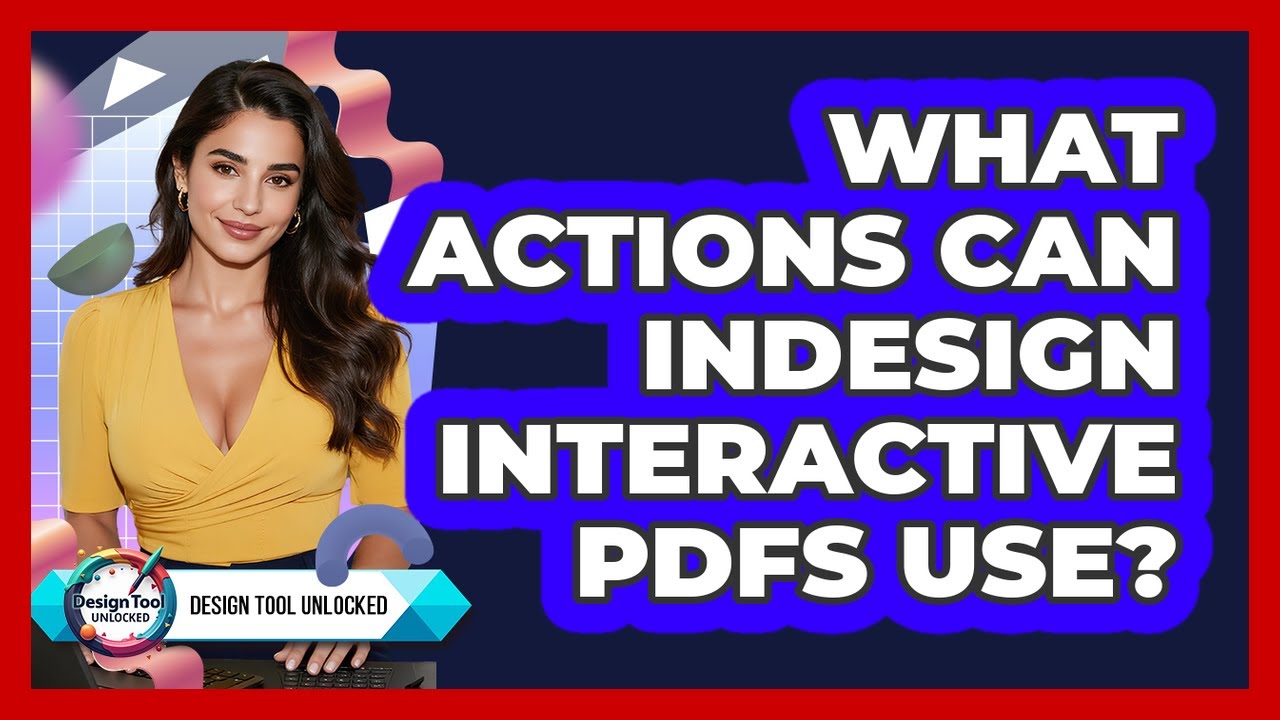 What **actions** Can **InDesign Interactive PDFs** Use? - Design Tool ...
