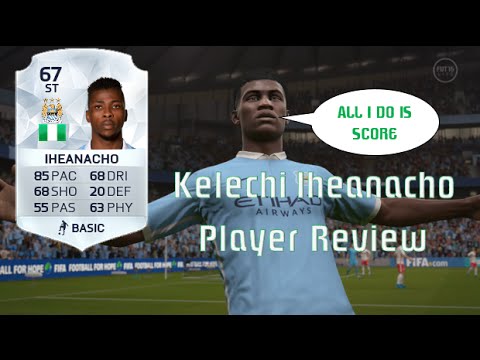 kelechi iheanacho fifa 19 kelechi iheanacho fifa 19