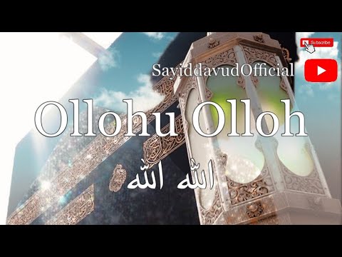 Ollohu Olloh Uzbekcha Sayiddovud