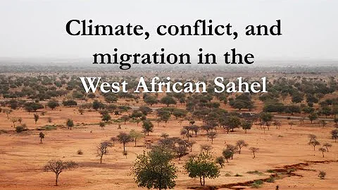 Climate, conflict, and migration in the West African Sahel with El Hadj Djitteye