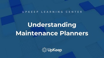Exploring the Role and Responsibilities of a Maintenance Planner | UpKeep