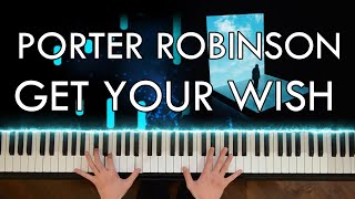 Porter Robinson - Get Your Wish (Piano Cover | Sheet Music)