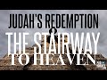 SHOCKING REVELATION!!!  The Stairway to Heaven and a Scoundrel redeemed to the Messiah's Lineage.