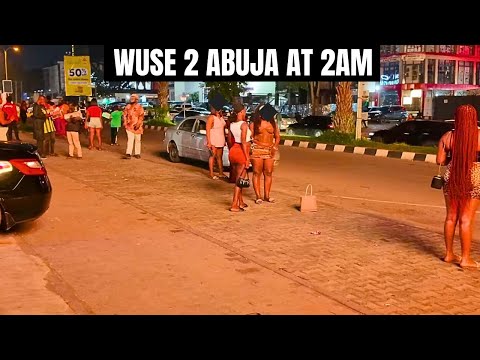 WUSE 2 Abuja At 2AM Raw footage - What Is Really Like In Abuja Nigeria At Night