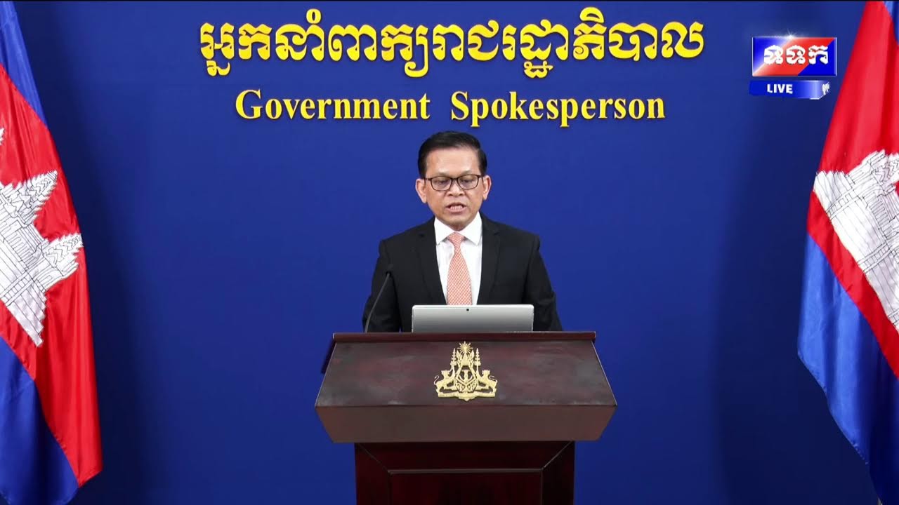 « បច្ចុប្បន្នភាពស្តីពីការវិវឌ្ឍន៍ស្ថានភាពព្រំដែនកម្ពុជាថៃ និង​ព្រឹត្តិការណ៍ថ្មីៗដែលកើតឡើង »