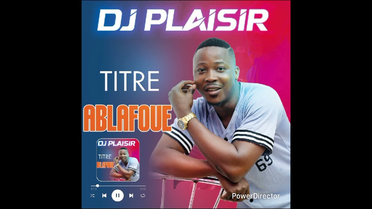 DJ PLAISIR ABLAFOUE